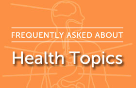 Health Topics and Information Health Topics and Information
